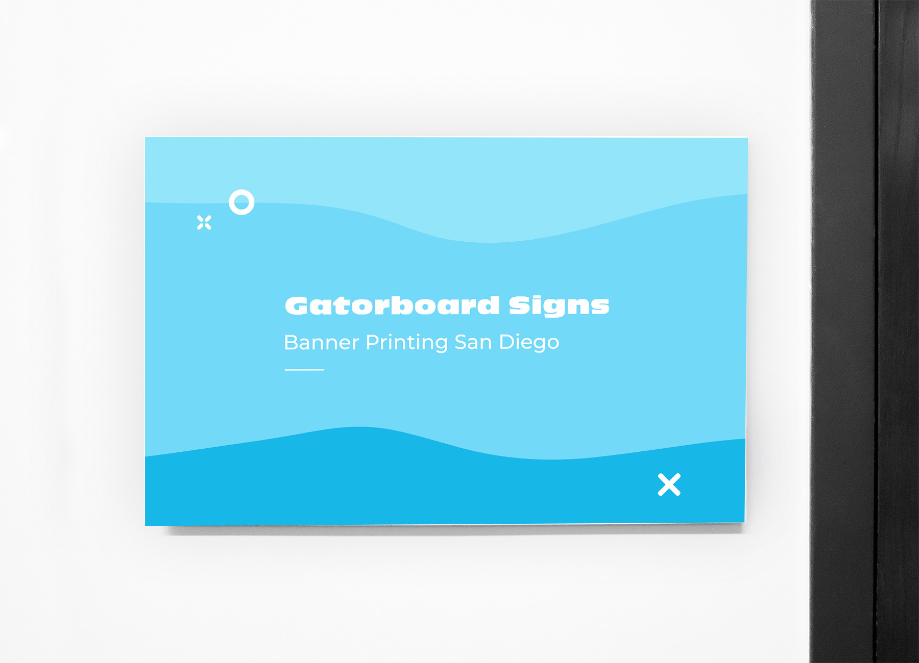 Gator Boards San Diego - Gator Board Printing San Diego, Gator Board Sign